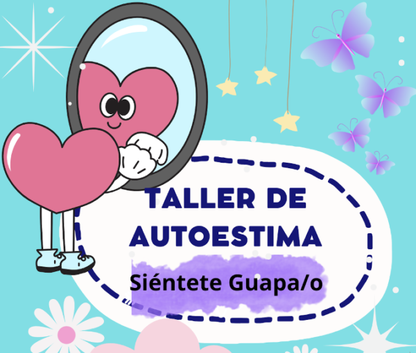 Taller de Autoestima (Siéntete Guapo/a)